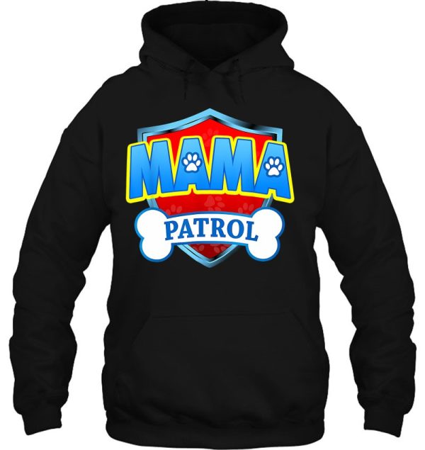 Mama Patrol Dog Funny Gift Birthday Party