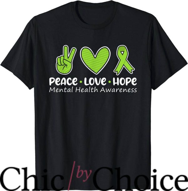 Mental Health Matters T-Shirt Peace Love Hope Trending