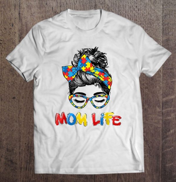 Mom Life Autism Mom Autism Awareness Gift Mother’s Day