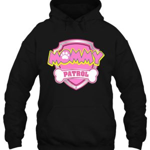 Mommy Patrol Dog Mom 4