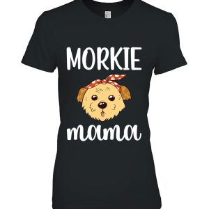 Morkie Mama Maltese Yorkie Mix Morkie Dog Owner Morkie Mom