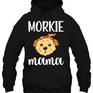 Morkie Mama Maltese Yorkie Mix Morkie Dog Owner Morkie Mom 3