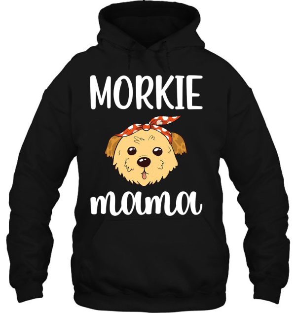 Morkie Mama Maltese Yorkie Mix Morkie Dog Owner Morkie Mom