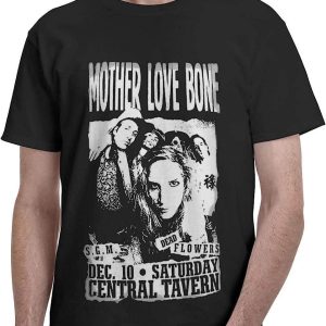 Mother Love Bone T-Shirt Dec 10 Saturday T-Shirt Music