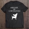 Mother Of Chihuahuas Womens Mom Gift
