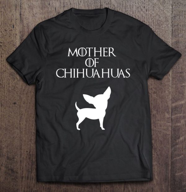 Mother Of Chihuahuas Womens Mom Gift