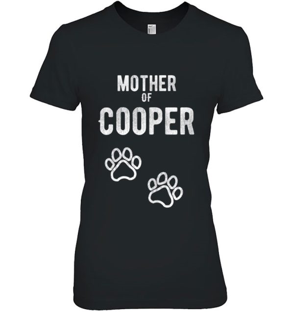 Mother Of Cooper – Dog Puppy Personalized Name Graphic