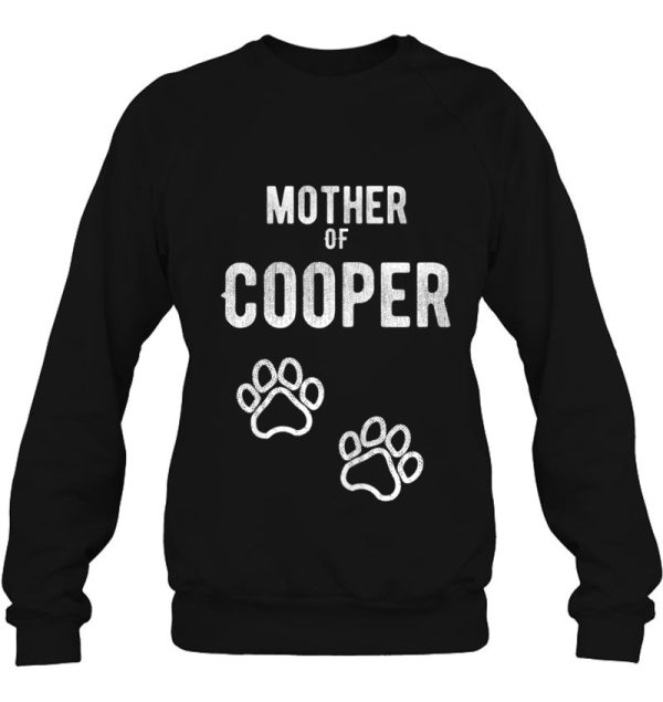 Mother Of Cooper – Dog Puppy Personalized Name Graphic