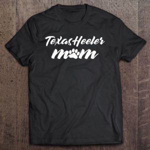 Mother’s Day Texas Heeler , Texas Heeler Mom Dog