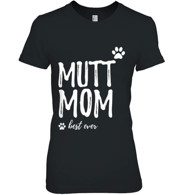 Mutt Mom Funny Gift For Dog Mom