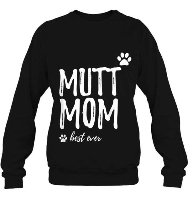 Mutt Mom Funny Gift For Dog Mom