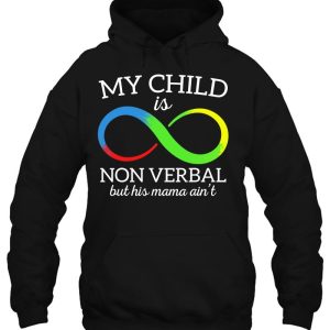 My Child Is Non-Verbal But His Mama Ain't Autism Mom 2 My Child Is Non Verbal But His Mama Aint Autism Mom 3