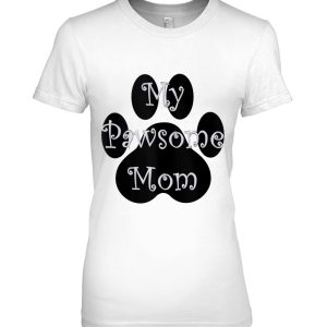 My Pawsome Mom Dog Lovers