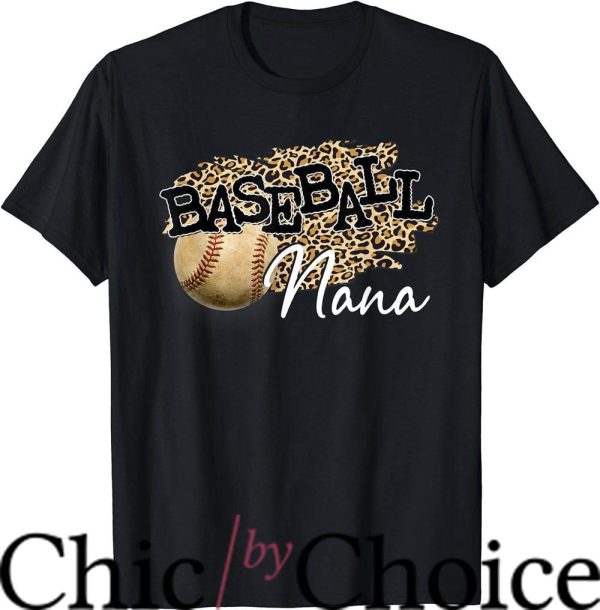 Nana Baseball T-Shirt Baseball Nana Leopard Mother’s Day Nba