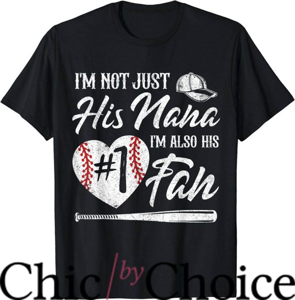 Nana Baseball T-Shirt I’m Number One Fan Baseball Cute Nba