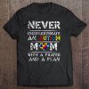 Never Underestimate An Autism Mom With A Prayer And A Plan