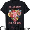 No Country For Old Men T-Shirt Floral Uterus Feminist Movie
