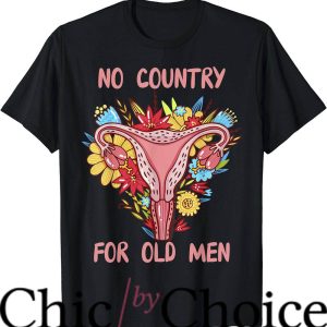No Country For Old Men T-Shirt Floral Uterus Feminist Movie