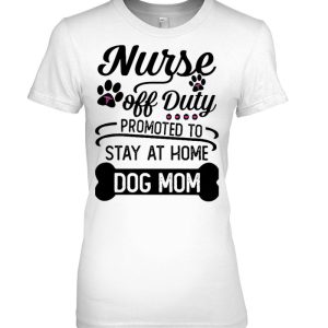 Nurse Off Duty Promoted To Stay At Home Dog Mom