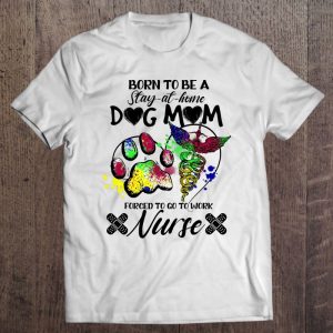 Nurses Stay At Home Dog Mom Nurse