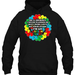 On A Journey I Never Planned On But I Sure Love My Tour Guide I'm An Autism Mom Colorful Heart Version 2 On A Journey I Never Planned On But I Sure Love My Tour Guide Im An Autism Mom Colorful Heart Version 3
