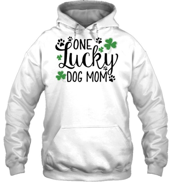 One Lucky Dog Mom Shamrock Paw Version