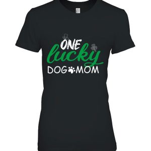 One Lucky Dog Mom St. Patrick’s Day Cute Dog Mom