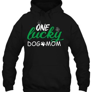 One Lucky Dog Mom St Patricks Day Cute Dog Mom 3