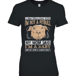 Pet Dog I Am Telling You I Am Not A Pitbull