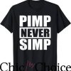 Pimp C T-Shirt Pimpin Pimps Simpin Gifts T-Shirt Music