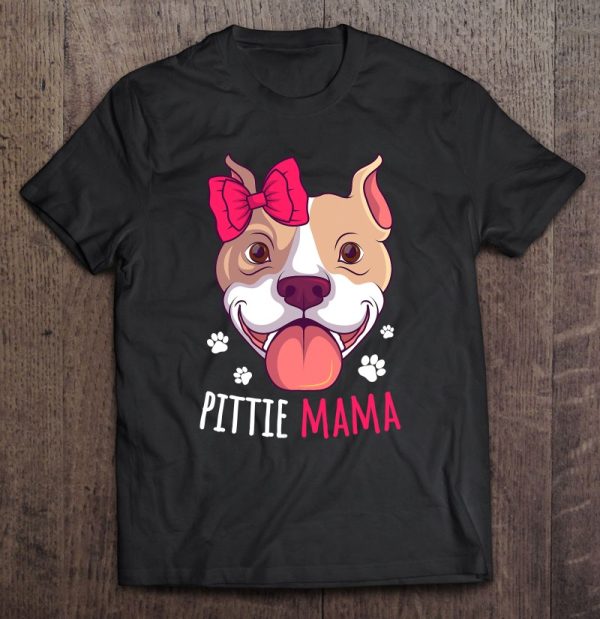 Pitbull Mama Pit Bull Terrier Lover Pibble Dog Owner Mommy