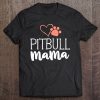 Pitbull Mama Shirt Dog Owner Gifts For Women Pittie