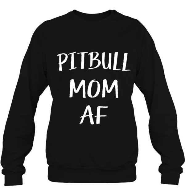 Pitbull Mom Af Funny Womens Pit Bully Dog Mama