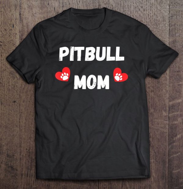 Pitbull Mom – Dog Mom
