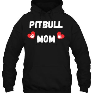 Pitbull Mom - Dog Mom 2 Pitbull Mom Dog Mom 3