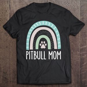 Pitbull Mom Shirt Rainbow Paw Dog Mom