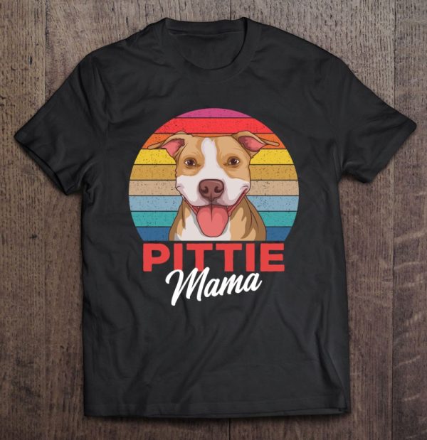 Pittie Mama Pitbull Dog Mom