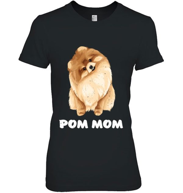 Pom Mom Funny Graphic Shirt For Pomeranian Dog Mom Pullover