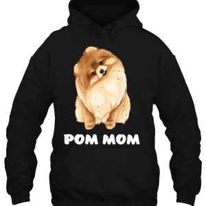 Pom Mom Funny Graphic Shirt For Pomeranian Dog Mom Pullover 3