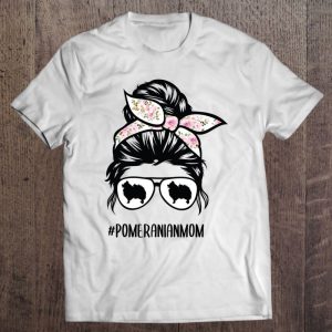 Pomeranian Dog Mom Messy Bun Hair Glasses Pom Mom Dog
