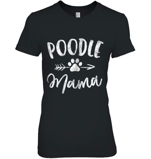 Poodle Mama Shirt Poodle Lover Owner Gifts Dog Mom