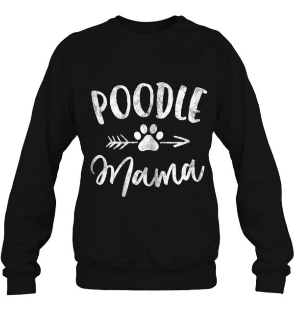 Poodle Mama Shirt Poodle Lover Owner Gifts Dog Mom