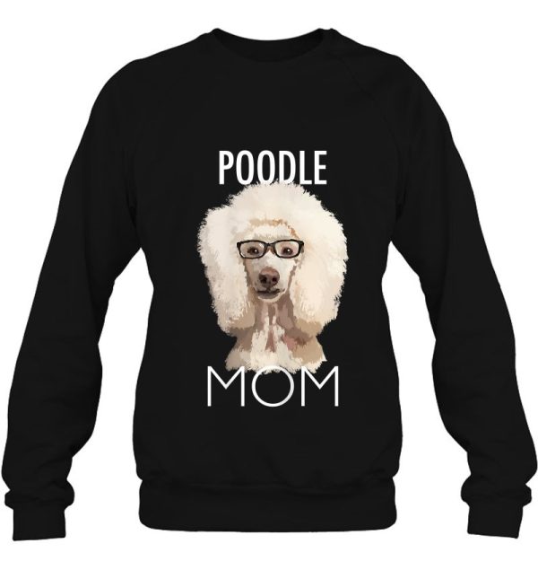 Poodle Mom Dog Tshirt Tee