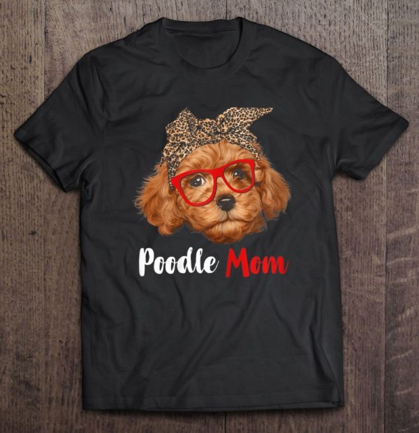 Poodle Mom Gift For Dog Lovers – Mother’s Day Gift