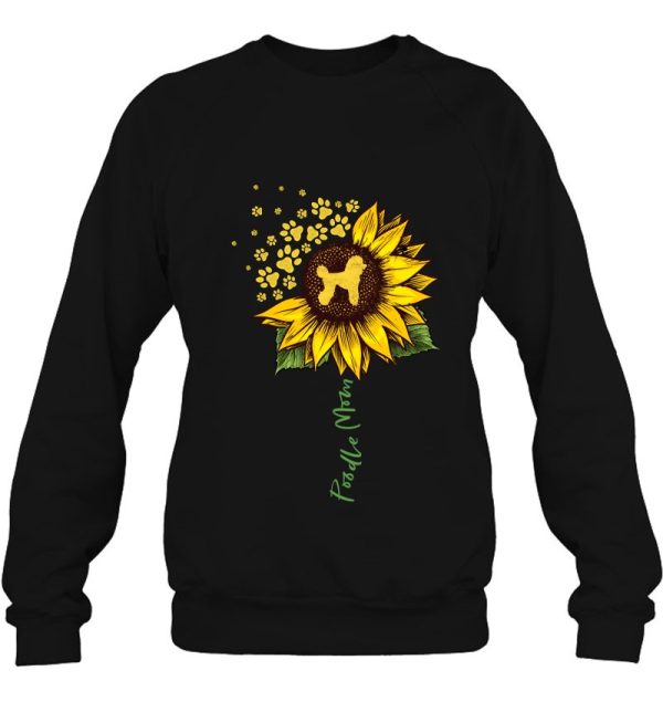 Poodle Mom Sunflower Poodle Lover Gifts Dog Mom Mama Pullover