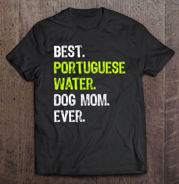 Portuguese Water Dog Mom Mothers Day Dog Lovers