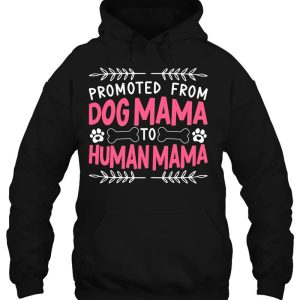 Promoted From Dog Mama To Human Mama Mama Baby Announcement 3