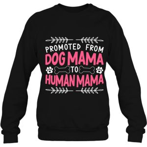 Promoted From Dog Mama To Human Mama Mama Baby Announcement 4