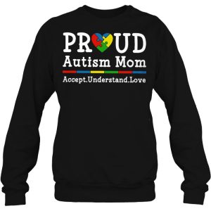 Proud Autism Mom Accept Understand Love