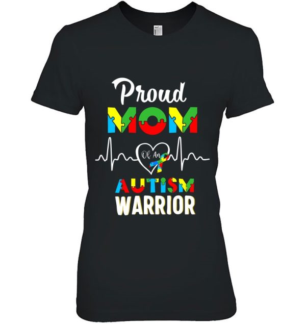 Proud Autism Mom Autism Awareness Warrior